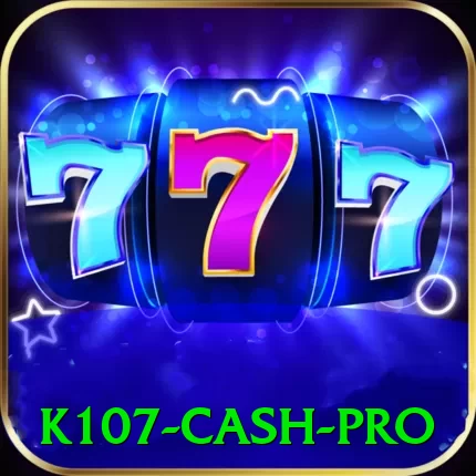 k107 Cash Pro - vip