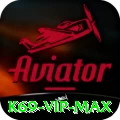 k69 - VIP Max